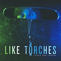 Like Torches – Get A Life