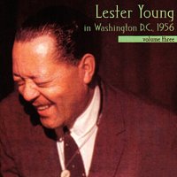 Lester Young – Lester Young In Washington, D.C., 1956, Vol. 3 [Live In Washington, D.C. / 1956]