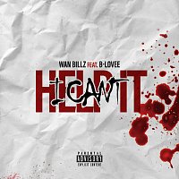 Wan Billz, B-Lovee – I Can't Help It