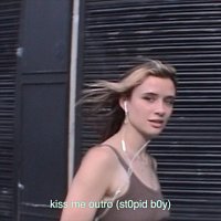 Kaeto – kiss me outro (st0pid b0y)