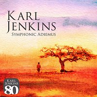 Karl Jenkins – Symphonic Adiemus