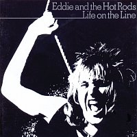 Eddie & The Hot Rods – Life On The Line