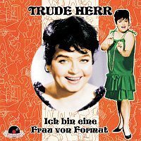 Trude Herr – Ich bin eine Frau von Format