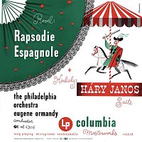 Eugene Ormandy – Ravel: Rapsodie espagnole, M. 54 - Kodály: Háry János Suite, Op. 15 (Remastered)
