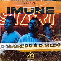 Analaga, Imune – O Segredo É O Medo