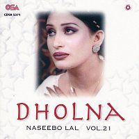 Naseebo Lal – Dholna
