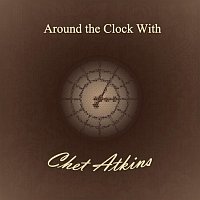 Chet Atkins – Around the Clock With