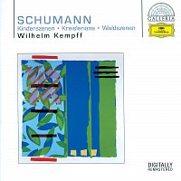 Wilhelm Kempff – Schumann: Kinderszenen; Kreisleriana; Waldszenen