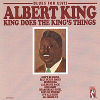Albert King – Blues For Elvis: King Does The King's Things