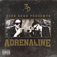 Zeds Dead – Adrenaline