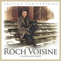 Roch Voisine – L'album de Noel [Édition anniversaire]
