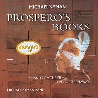 The Michael Nyman Band, Michael Nyman, Sarah Leonard, Marie Angel, Ute Lemper – Prospero's Books - Music From The Film