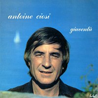 Antoine Ciosi – Giuventu
