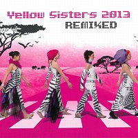 Yellow Sisters – Remixed 2013 CD