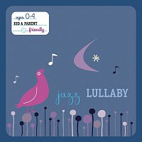 Různí interpreti – Jazz Lullaby [International Version]