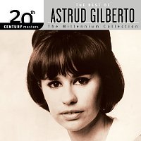Astrud Gilberto – 20th Century Masters: The Millennium Collection - The Best of Astrud Gilberto