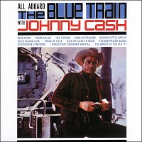 Johnny Cash, The Tennessee Two – All Aboard the Blue Train