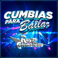 Rayito Colombiano – Cumbias Para Bailar
