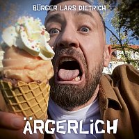 Burger Lars Dietrich – Argerlich