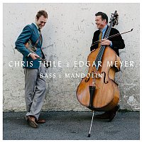 Chris Thile & Edgar Meyer – Bass & Mandolin