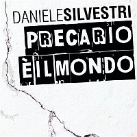 Daniele Silvestri – Precario E' Il Mondo