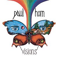 Paul Horn – Visions