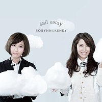 Robynn & Kendy – Sail Away