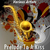 Různí interpreti – Prelude to a Kiss