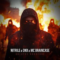 Nitrile, ONX, MC Braincase – Breathe Hardcore
