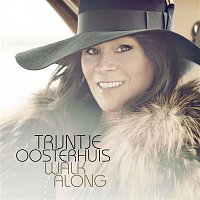 Trijntje Oosterhuis – Walk Along