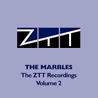 The Marbles – The ZTT Recordings [Vol.2]