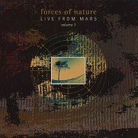Forces Of Nature – Live From Mars [Vol. 1]