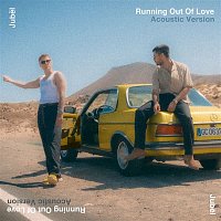 Jubel – Running Out Of Love (Acoustic Version)
