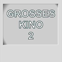 Různí interpreti – Großes Kino 2