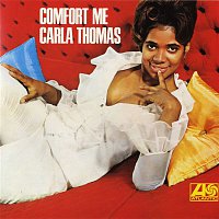 Carla Thomas – Comfort Me
