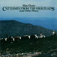 Slim Dusty – Cattlemen from the High Plains and Other Places
