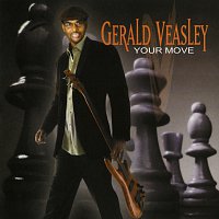 Gerald Veasley – Your Move