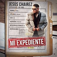 Jesús Chairez – Mi Expediente