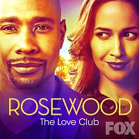Rosewood Cast, Gabrielle Dennis – The Love Club [From "Rosewood"]
