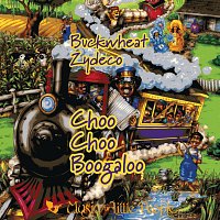 Buckwheat Zydeco – Choo Choo Boogaloo: Zydeco Music For Families