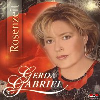 Gerda Gabriel – Rosenzeit
