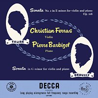 Debussy & Fauré Violin Sonatas [Christian Ferras Edition, Vol. 3]