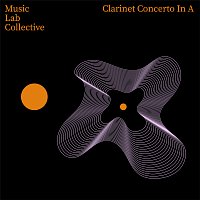 Music Lab Collective – Clarinet concerto in A (Arr. Piano)