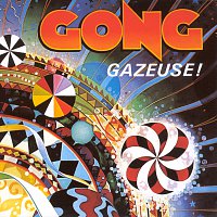 Gong – Gazeuse!