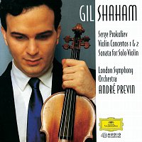 Gil Shaham, London Symphony Orchestra, André Previn – Prokofiev: Violin Concerto No.1 & 2