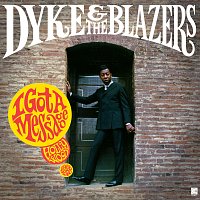 Dyke & The Blazers – Let A Woman Be A Woman - Let A Man Be A Man