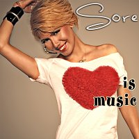 Sore – Love Is Music
