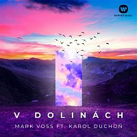 Mark Voss – V dolinách (feat. Karol Duchoň)