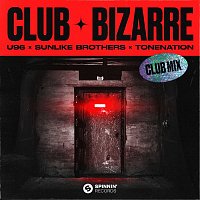 U96 X Sunlike Brothers X ToneNation – Club Bizarre (Club Mix)