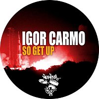 Igor Carmo – So Get Up